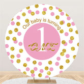 Lofaris Our Baby Is Turning One Pink Happy Birthday Round Backdrop